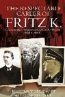 Hartmut Berghoff, Hartmut Rauh Berghoff, Berghoff Hartmut, Cornelia Rauh, Rauh Cornelia - Respectable Career of Fritz K.