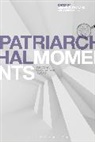 Cesare Cuttica, Cesare (Universite Paris 8 - Vincennes Cuttica, Cesare Mahlberg Cuttica, Gaby Mahlberg, Cesare Cuttica, Cesare (Universite Paris 8 - Vincennes Cuttica... - Patriarchal Moments