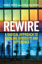 Pooja Sachdev, Chris Yates, Chris Sachdev Yates - Rewire