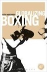 Kath Woodward, Kath (Faculty of Social Sciences) Woodward - Globalizing Boxing