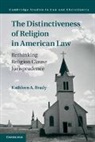 Kathleen A. Brady, Brady Kathleen A. - Distinctiveness of Religion in American Law