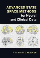 Zhe Chen, Zhe (New York University) Chen, Zhe Chen, Zhe (New York University) Chen, Chen Zhe - Advanced State Space Methods for Neural and Clinical Data