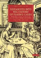 Samuel Singer, Samuel Weller Singer - Researches Into the History of Playing Cards