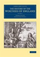 Thomas Fuller, John Nichols - History of the Worthies of England