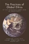 Frederick Bird, Frederick Twiss Bird, BIRD ET AL, Bruce Grelle, Clark A Miller, Clark A. Miller... - Practices of Global Ethics