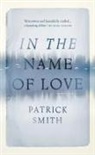Patrick Smith - In the Name of Love