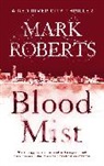 Mark Roberts - Blood Mist