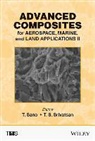 Tomoko Srivatsan Sano, Tomoko Sano, T. S. Srivatsan - Advanced Composites for Aerospace, Marine, and Land Applications II
