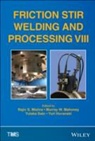 Wiley, Yuri Hovanski, Murray W. Mahoney, Rajiv S. Mishra, Yutaka Sato - Friction Stir Welding and Processing VIII