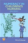 Arija Parker, A Parker, A. Parker, Arija Parker, Arija Parker, Parker Arija - Numeracy in Children''s Nursing