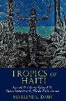 Marlene L Daut, Marlene L. Daut, Marlene L. (Claremount Graduate University) Daut - Tropics of Haiti