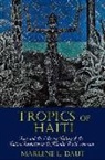 Marlene Daut, Marlene L. Daut, Marlene L. (Claremount Graduate University) Daut - Tropics of Haiti