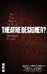 Michael Pavelka, Pavelka Michael - So You Want to Be a Theatre Designer?