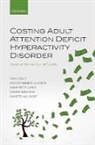 David Daley, David ( Daley, David Jacobsen Daley, Daley David, Rasmus Hojbjerg Jacobsen, Rasmus Højbjerg Jacobsen... - Costing Adult Attention Deficit Hyperactivity Disorder