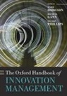 Mark Dodgson, Mark (Professor and Director of the Techn Dodgson, Mark Gann Dodgson, David Gann, David M. Gann, Nelson Phillips... - The Oxford Handbook of Innovation Management