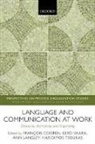 Fran¿s Cooren, Francois Cooren, Francois (Professor and Chair of the Depar Cooren, Francois Vaara Cooren, Ann Langley, Eero Vaara... - Language and Communication At Work
