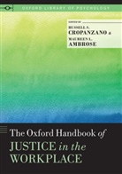 Russell Cropanzano, Russell ( Professor of Management and Cropanzano, Russell (Professor of Management and E Cropanzano, Russell Ambrose Cropanzano, Maureen L. Ambrose, Maureen L. (Gordon J. Barnett Professor of Business Ethics Ambrose... - Oxford Handbook of Justice in the Workplace