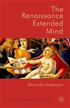 Miranda Anderson - Renaissance Extended Mind