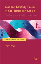 Ingrid Bego - Gender Equality Policy in the European Union
