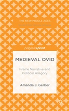 A Gerber, A. Gerber, Amanda J. Gerber - Medieval Ovid