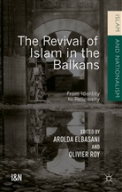 Arolda Roy Elbasani, Elbasani, Elbasani, Arolda Elbasani, Olivie Roy, Olivier Roy - Revival of Islam in the Balkans