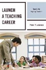 Peter P Leibman, Peter P. Leibman, Leibman Peter P. - Launch a Teaching Career