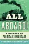 Stephanie Murphy-Lupo, Murphy-Lupo Stephanie - All Aboard!