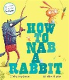 Claire Freedman, Claire Freedman, Freedman Claire, Monika Filipina, Filipina Monika - How to Nab a Rabbit