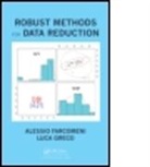 Alessio Farcomeni, Alessio (Sapienza -- University of Rome Farcomeni, Alessio Greco Farcomeni, Farcomeni Alessio, Luca Greco, Luca (University of Sannio Greco... - Robust Methods for Data Reduction