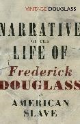 Frederick Douglass - Narrative of the Life of Frederick Douglass - An American Slave