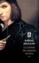 Raphael Jerusalmy, Raphaël Jerusalmy, Raphaël (1954-....) Jerusalmy, Raphaël Jérusalmy, JERUSALMY RAPHAEL, Raphaël Jerusalmy - CONFRERIE DES CHASSEURS DE LIVRES -LA-