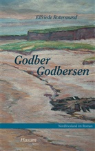 Elfriede Rotermund, Ingwer Paulsen, Ingwer Paulsen, Arn Bammé, Arno Bammé, Steensen... - Godber Godbersen