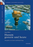 Jutta Kürtz, Günter Pump, Roland Pump - Husum gestern und heute