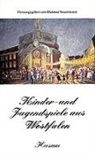 Dietmar Sauermann - Kinder- und Jugendspiele aus Westfalen
