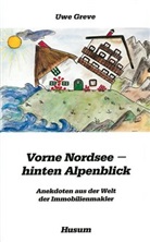 Uwe Greve - Vorne Nordsee - hinten Alpenblick
