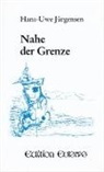 Hans-Uwe Jürgensen, Lars Jürgensen - Nahe der Grenze