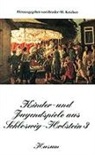 Broder M. Ketelsen, Brode M Ketelsen - Kinder- und Jugendspiele aus Schleswig-Holstein 3