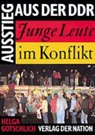 Helga Gotschlich - Ausstieg aus der DDR