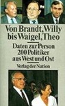 Eva Adler, Günter Klatt, Peter Rosenzweig - Von Brandt, Willy bis Waigel, Theo