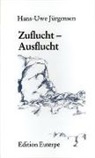 Hans-Uwe Jürgensen - Zuflucht / Ausflucht