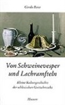 Gerda Benz - Von Schweinevesper und Lachramfteln