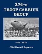 Bentley J. Anderson, Anderson Bentley J., Edward T. Imparato, Herbert P Banks, Herbert P. Banks, Col Edward T. Imparato - 374th Troop Carrier Group 1942-1945