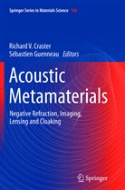 Richard V. Craster, Guenneau, Guenneau, Sebastien Guenneau, Sébastien Guenneau, Richar V Craster... - Acoustic Metamaterials