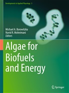 Michae A Borowitzka, Michael A Borowitzka, Michael A. Borowitzka, Navid R. Moheimani, Navid Reza Moheimani, R Moheimani... - Algae for Biofuels and Energy