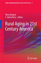E. Helen Berry, Nina Glasgow, Helen Berry, E Helen Berry, J V Oh Edmund - Rural Aging in 21st Century America