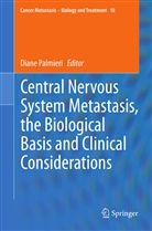Dian Palmieri, Diane Palmieri - Central Nervous System Metastasis, the Biological Basis and Clinical Considerations