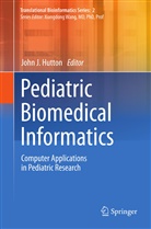 John J. Hutton, Joh J Hutton, John J Hutton - Pediatric Biomedical Informatics