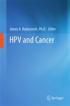 Jame A Radosevich, James A Radosevich, James A. Radosevich - HPV and Cancer