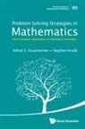 Alfred S Posamentier &amp; Stephen Krulik, Stephen Krulik, Alfred S Posamentier, Alfred S. Posamentier - Problem-Solving Strategies in Mathematics