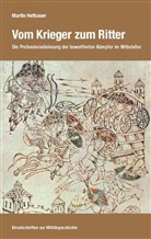 Martin Hofbauer - Vom Krieger zum Ritter